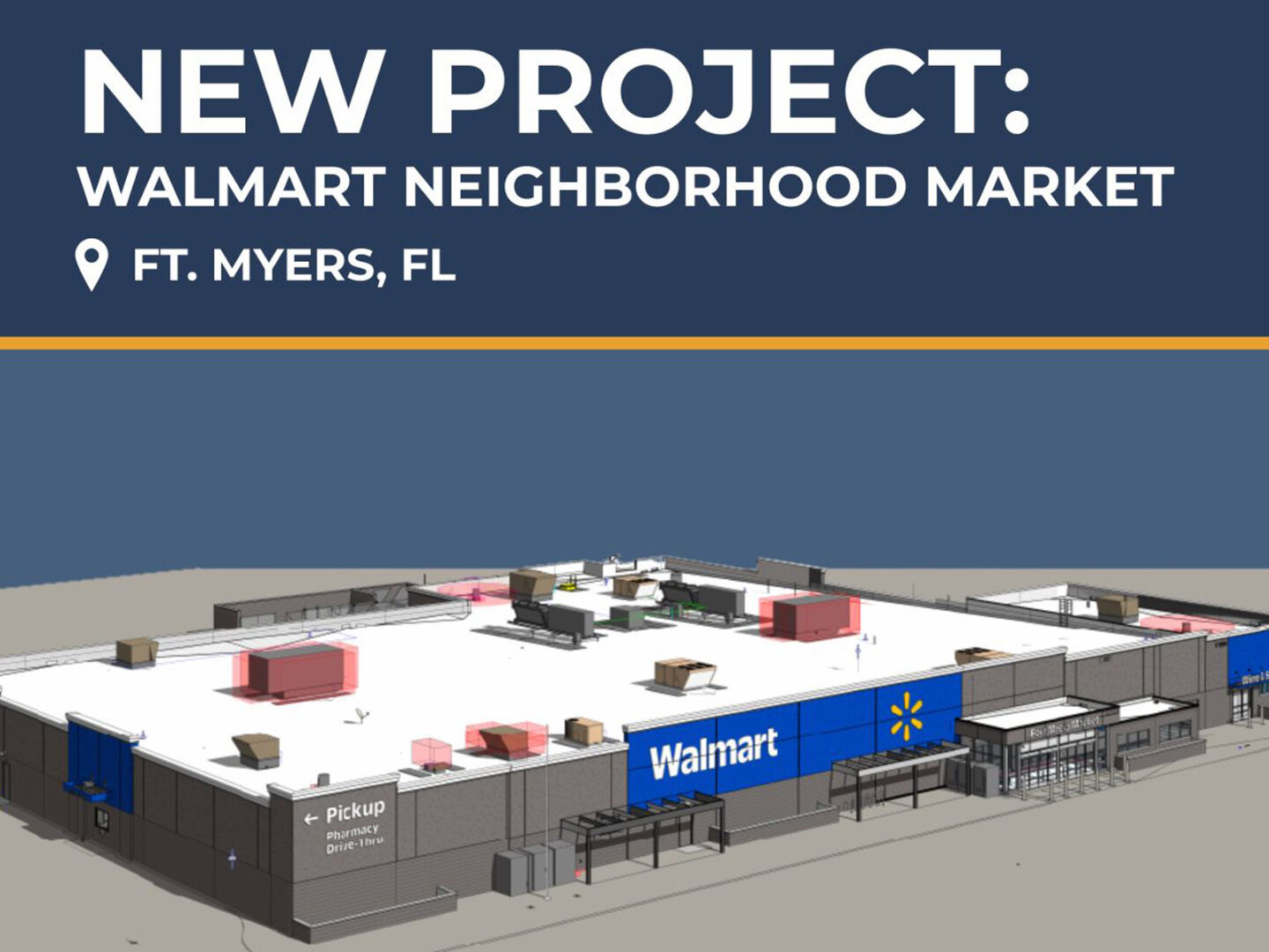 New Project: Walmart Neighborhood Market in Ft. Myers, FL